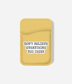 Efficient Card Storage Smart Pocket Holder Don't Believe Everything Phone Wallet