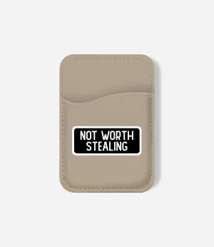 Not Worth Stealing Phone Wallet Travel Friendly Wallet Soft Snap Grab