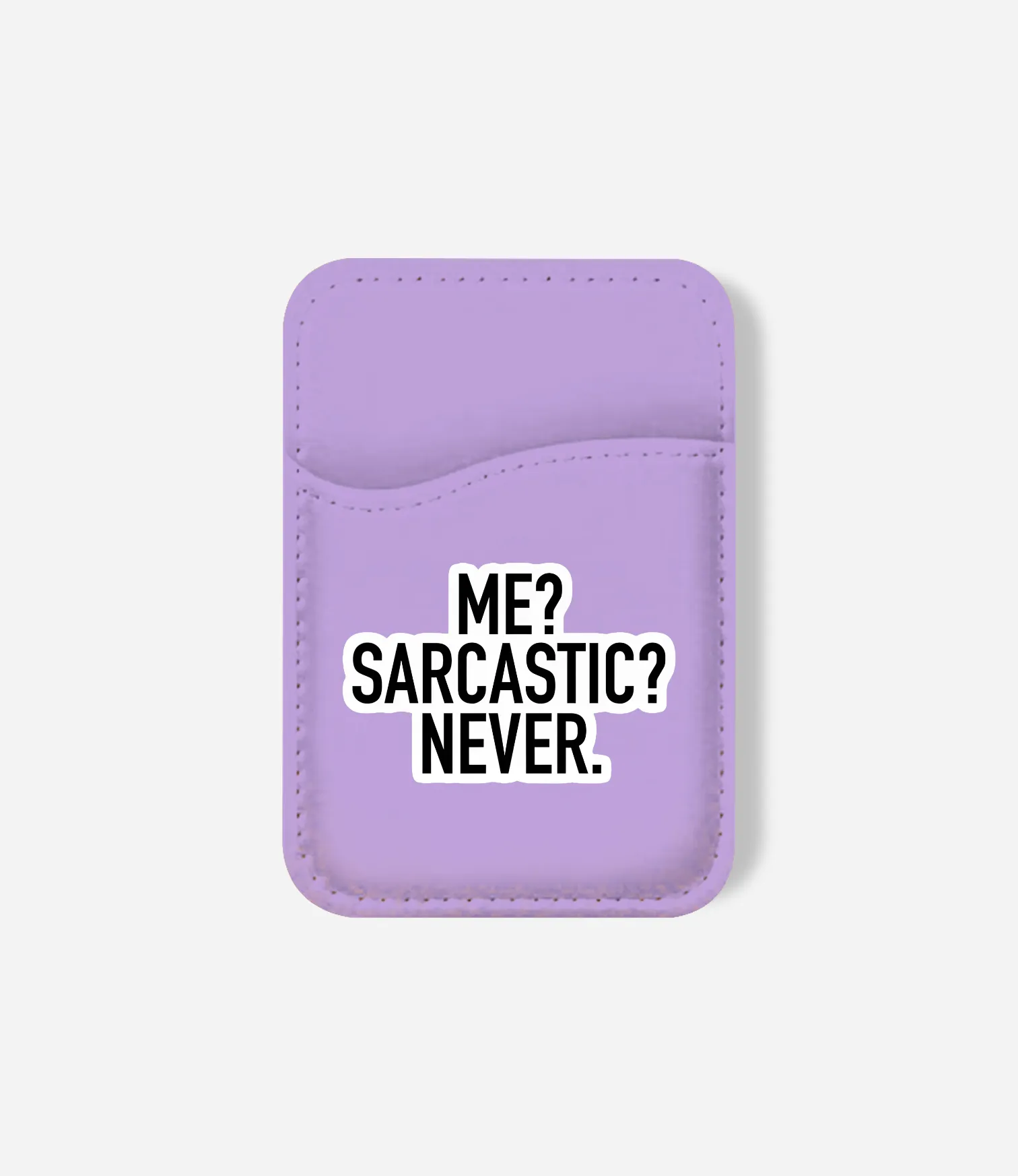 Never Sarcastic Phone Wallet Durable Card Slot Minimalist Grab Slot