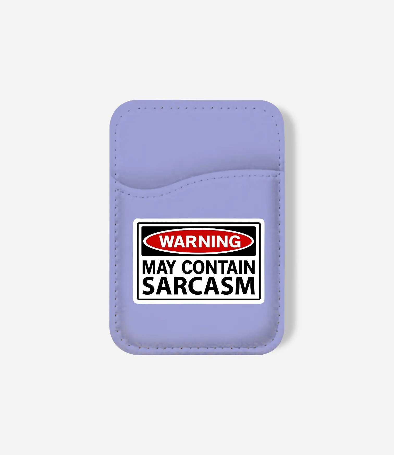 Simple Snap Wallet Sarcasm Warning Phone Wallet