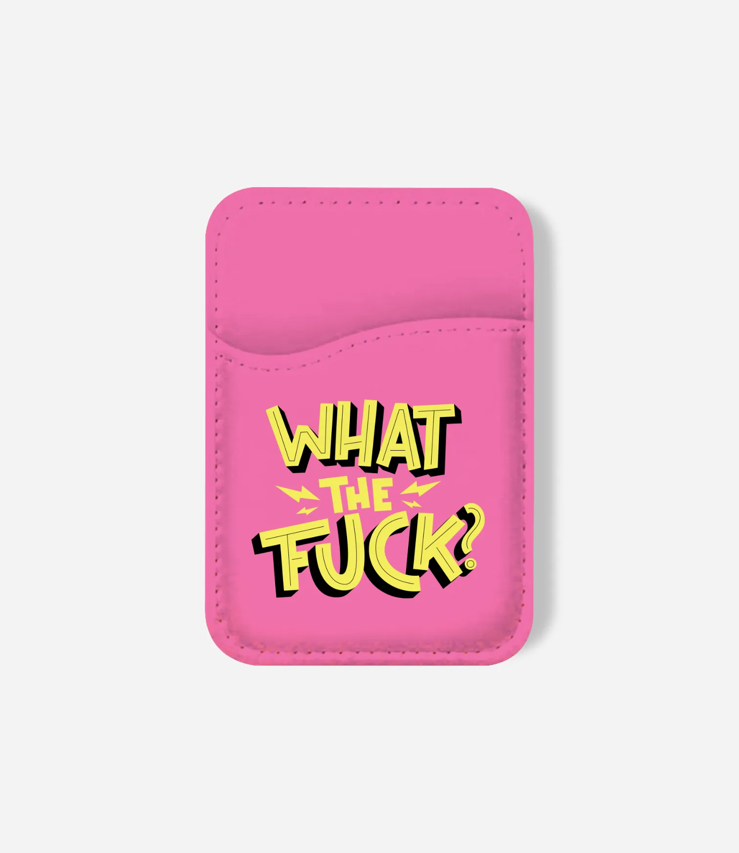 What The Fuck Phone Wallet Quick Use Card Holder